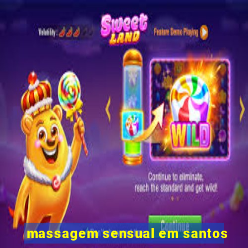 massagem sensual em santos